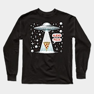 Funny Pizza blieve in Alience Long Sleeve T-Shirt